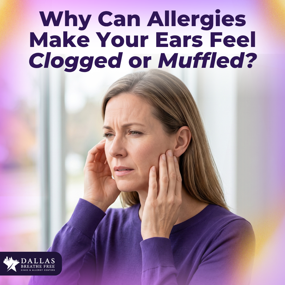 Why Can Allergies Make Your Ears Feel Clogged or Muffled?
