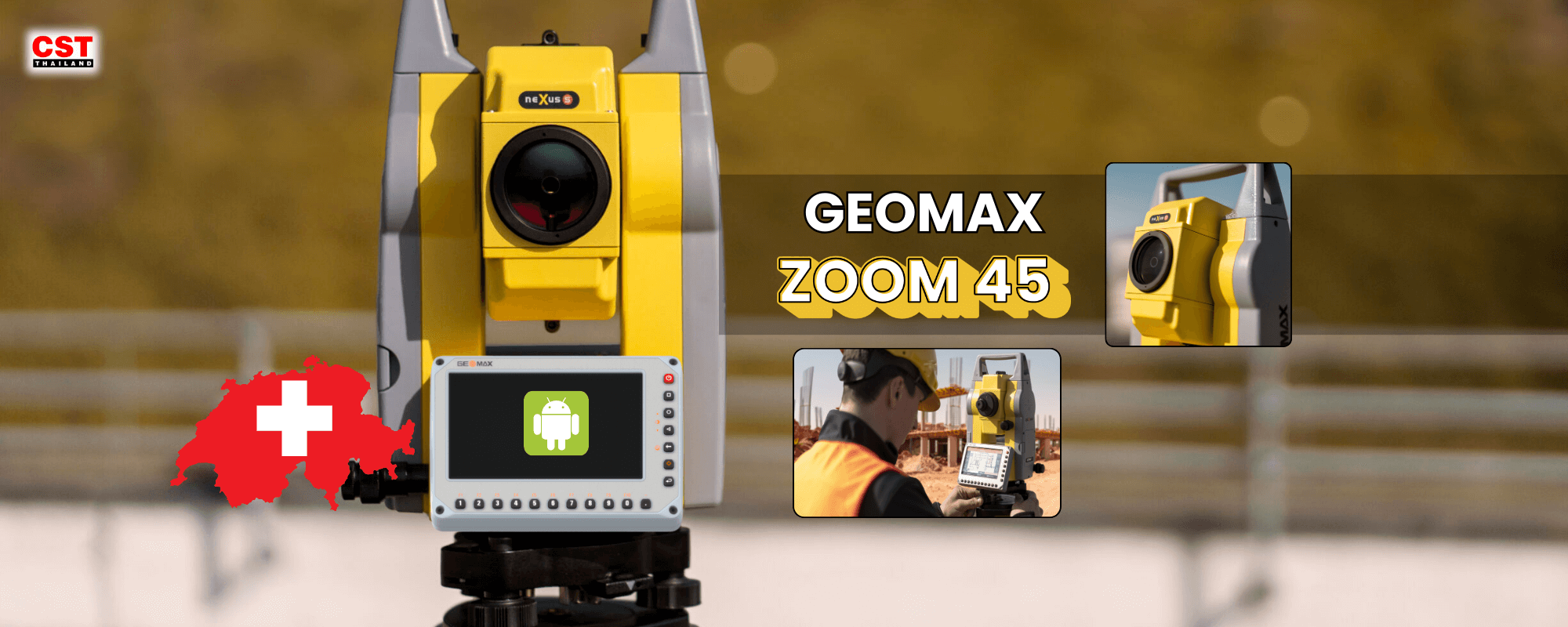 GeoMax Zoom45 Total Station: ความแม่นยำและประสิทธิภาพสำหรับทุกงานสำรวจ