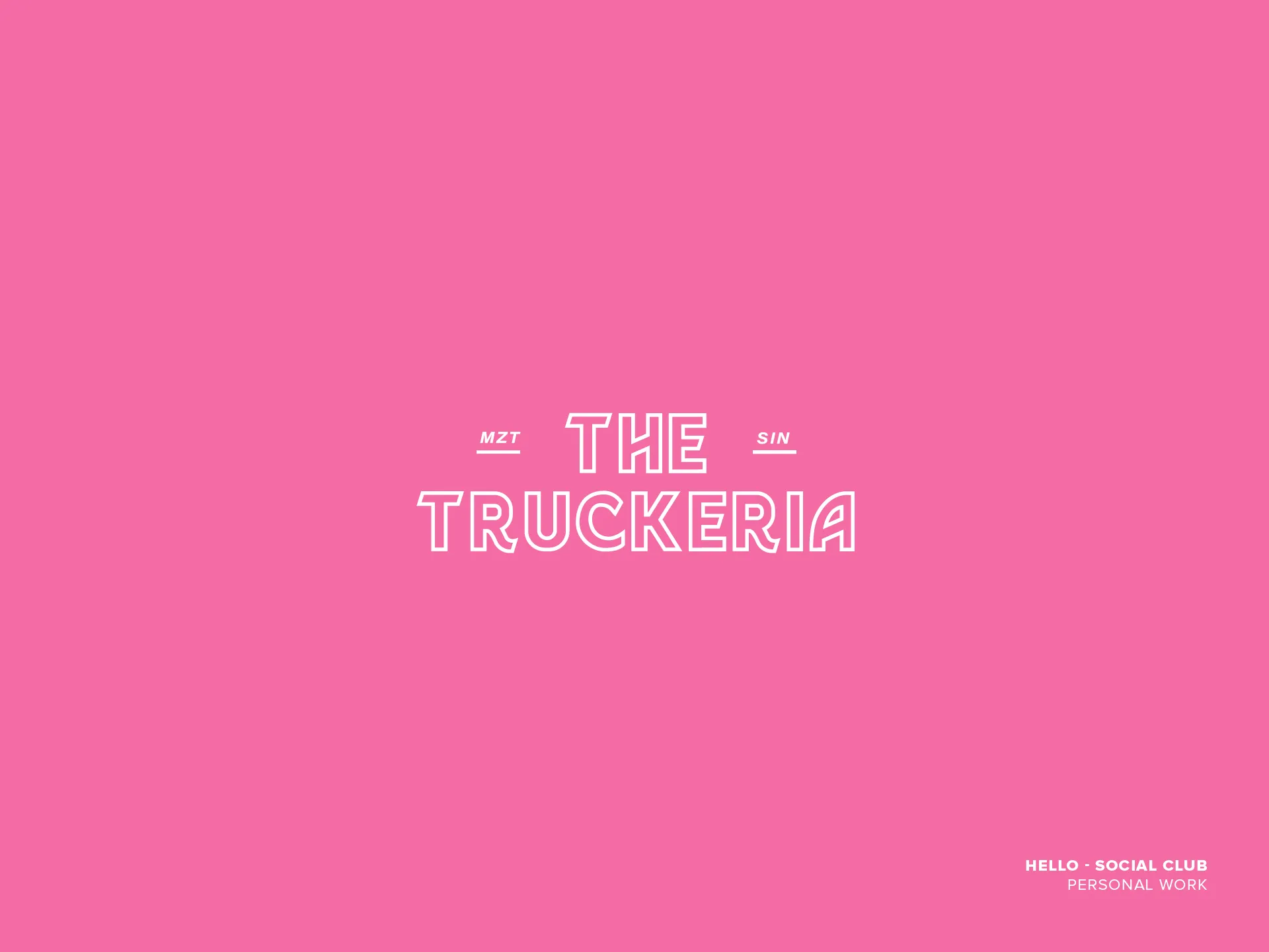 White outlined text 'THE TRUCKERIA' on a solid bright pink background.