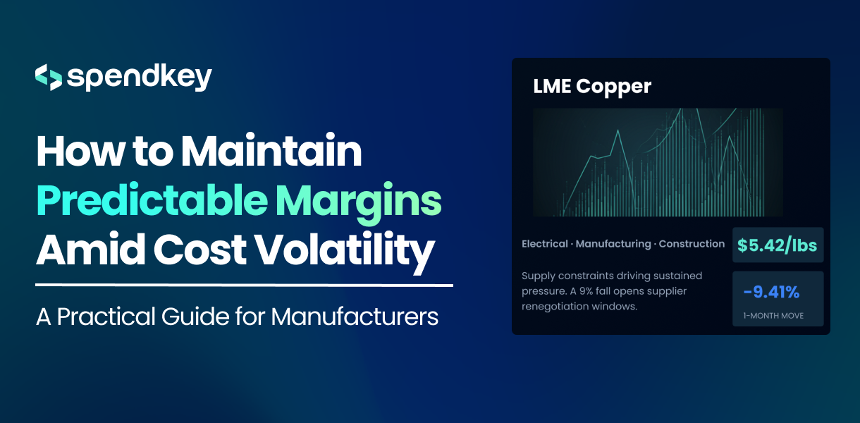 How to Maintain Predictable Margins Amid Cost Volatility: A Practical Guide for Manufacturers
