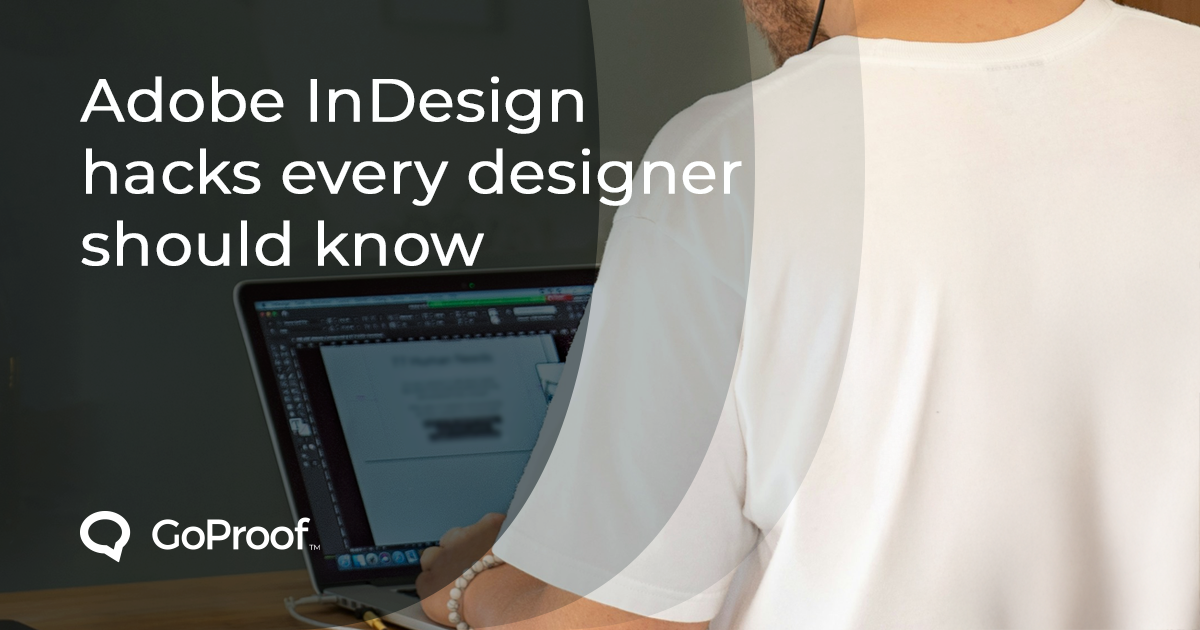 Adobe InDesign Hacks Every Designer Should Know