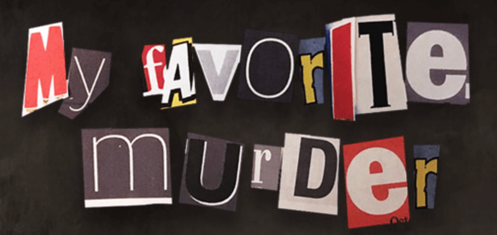 My favorite murder podcast logo