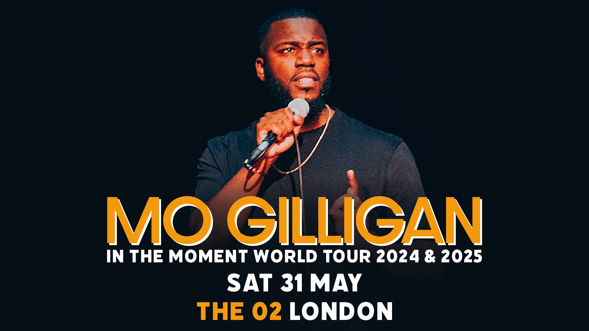 Mo Gilligan In The Moment World Tour 2024 & 2025