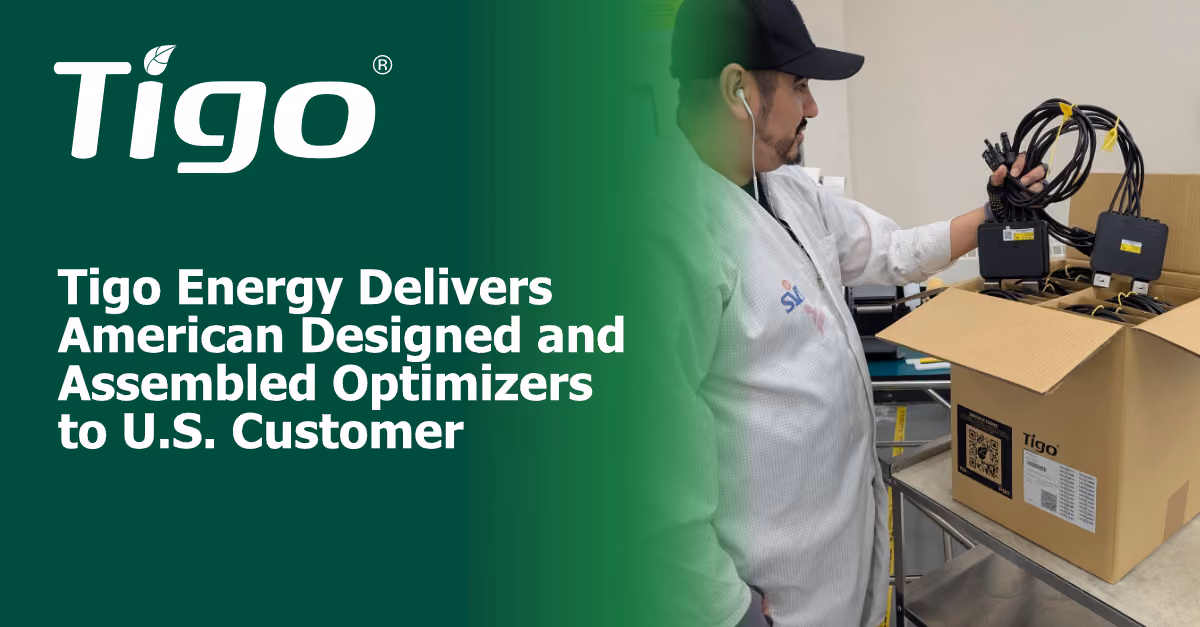 Tigo Energy suministra optimizadores diseñados y ensamblados en Estados Unidos a un cliente estadounidense