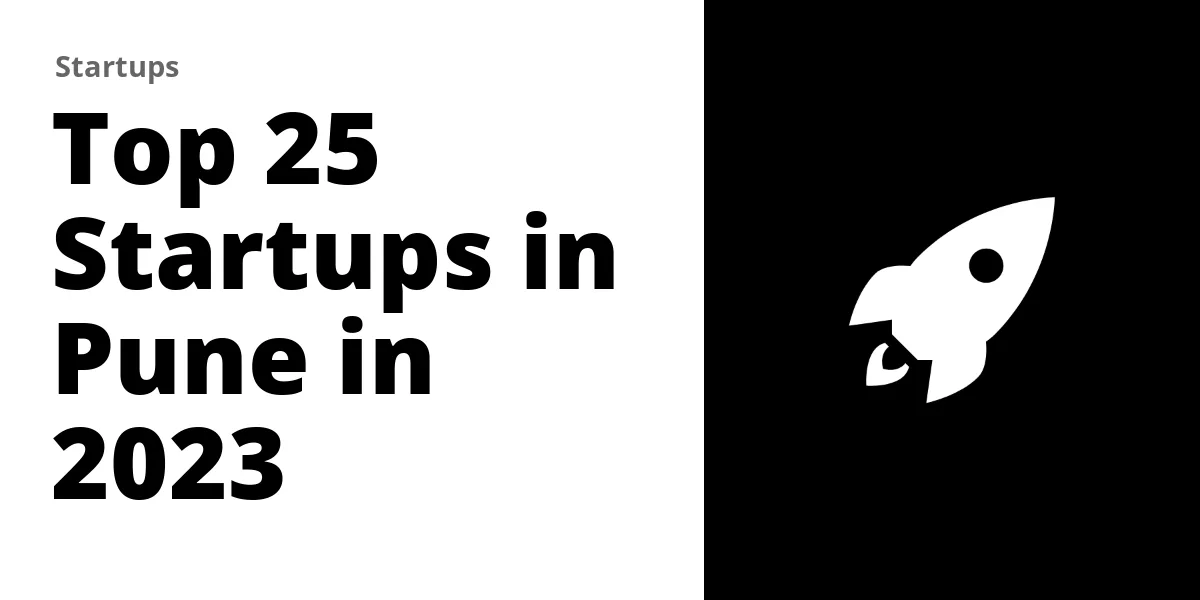 Top 25 Startups in Pune in 2024