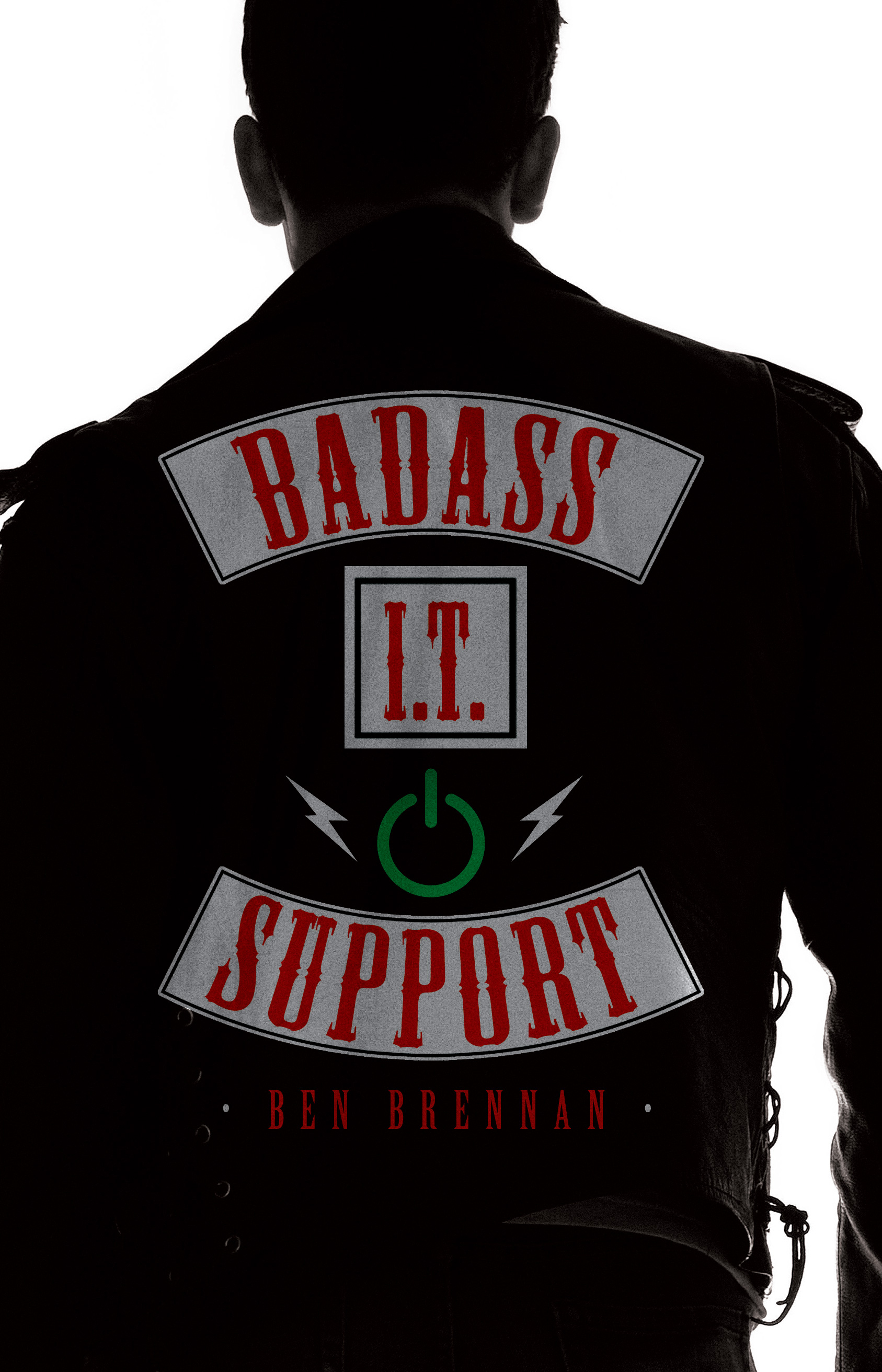 Cover of book 'Badass IT Support', written by Ben Brennan