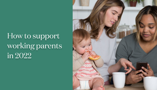 How to support working parents in 2022 with career coach Sara Daly-Padron