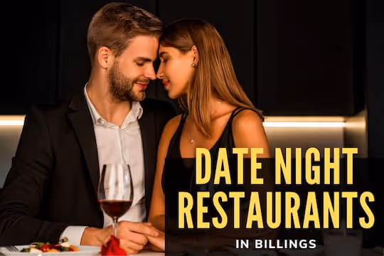 Date Night Restaurants in Billings - Couple having a date night