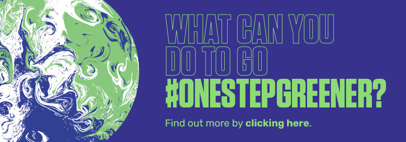 What you can do to go #ONESTEPGREENER