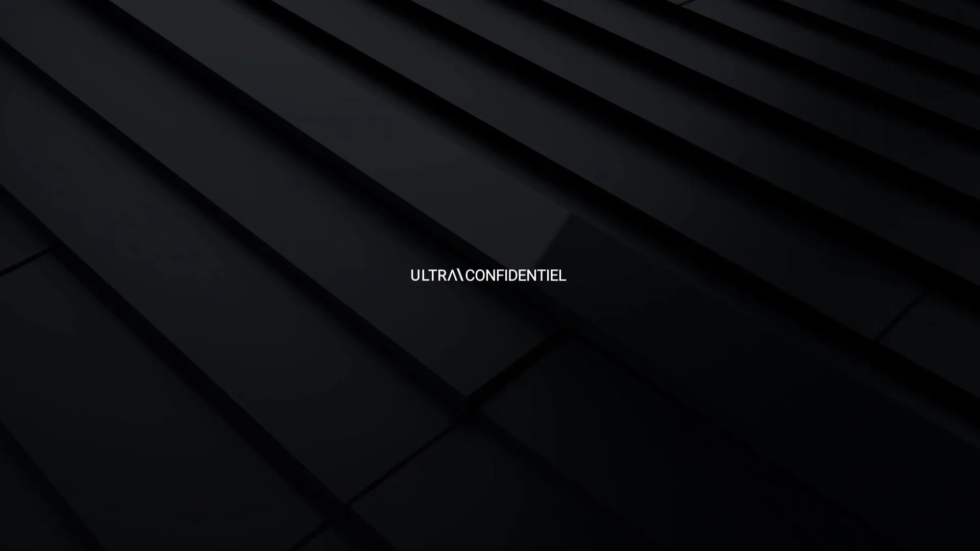 Black geometric layered surface with centered text ULTRA CONFIDENTIEL.