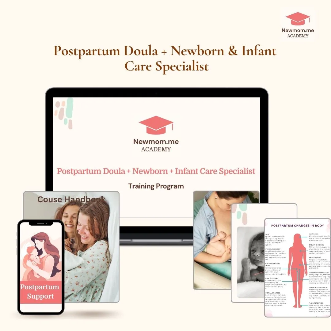 Postpartum doula + Newborn and Infant Care Specialist