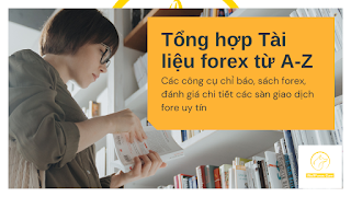 tong-hop-tai-lieu-dau-tu-forex-tu-a-z