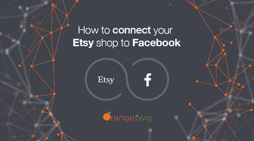 How to connect your Etsy shop to Facebook