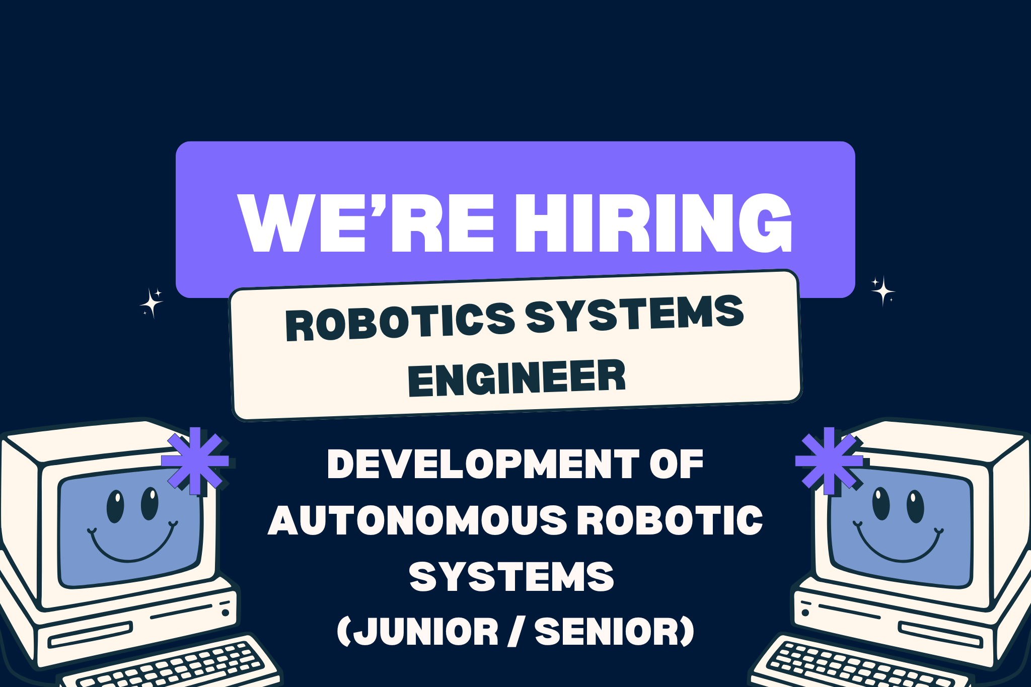 Robotics Systems Engineer – Development of Autonomous Robotic Systems (Junior / Senior)