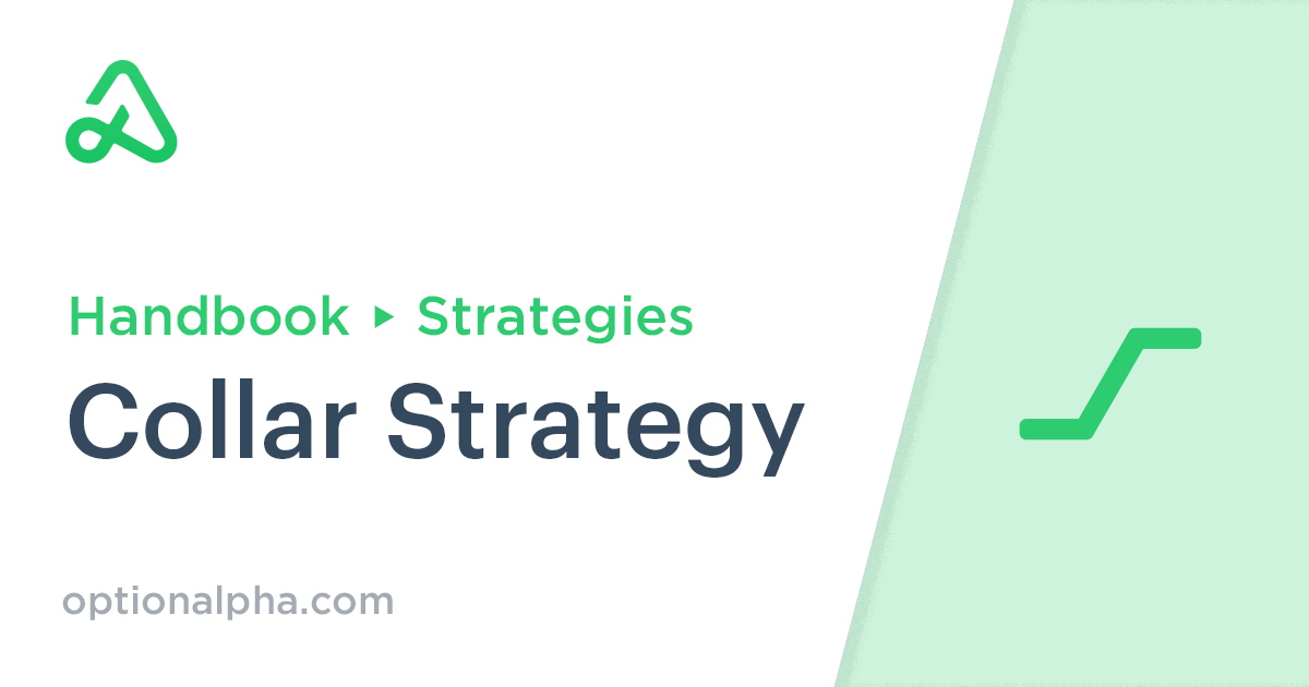 Options Collar Guide [Setup, Entry, Adjustments, Exit]