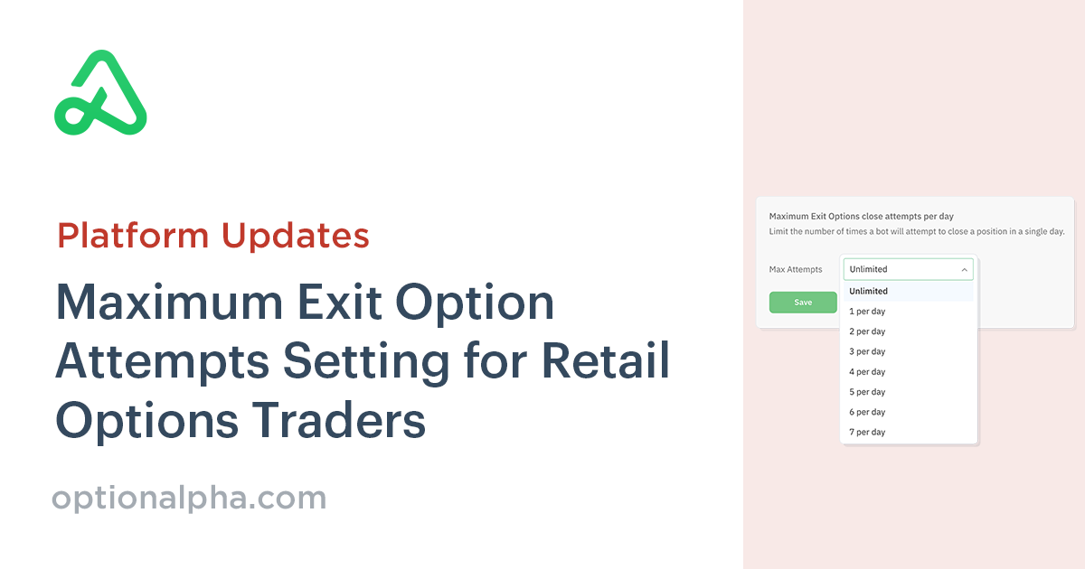Max Optio Max Exit Option Attempts Setting for Retail Options Traders