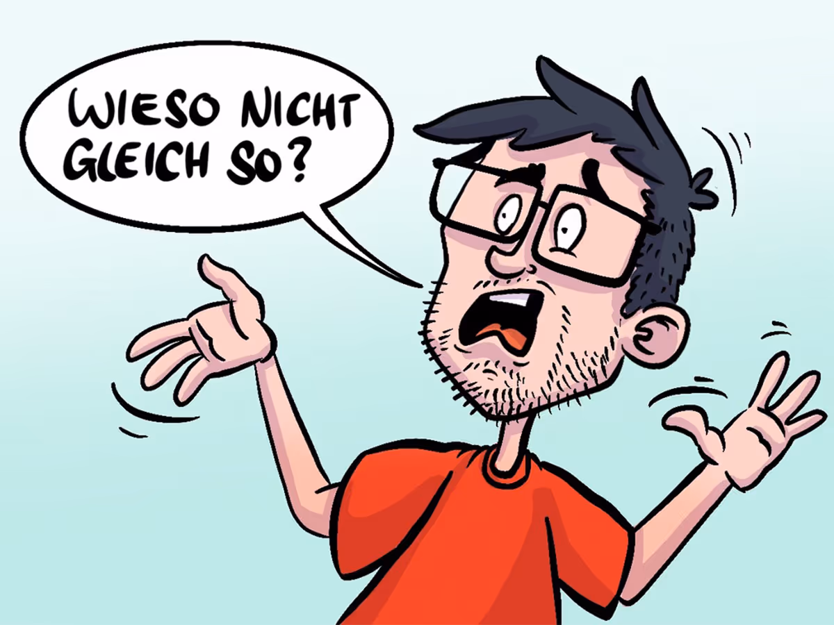 Julian Reich als COmicfigur fragt sich, warum es nicht gleich so gegangen wäre?