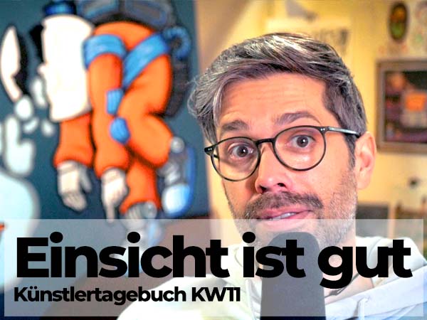 Titelbild des VLOG Thumbnail bilder von Julian Reichels Künstlertagebuch KW11