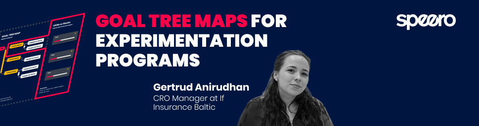 Blog cover graphic for "Goal Tree Maps for Experimentation Programs," featuring the Speero logo and a headshot of author Gertrud Anirudhan, CRO Manager at If Insurance Baltic.