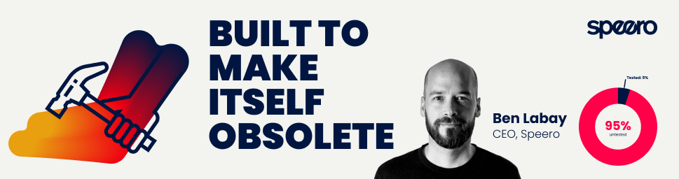 Illustration for 'Built to Make Itself Obsolete' featuring Ben Labay, CEO of Speero, alongside a donut chart showing RS Group tested only 5% of shipped work before building a Center of Excellence.