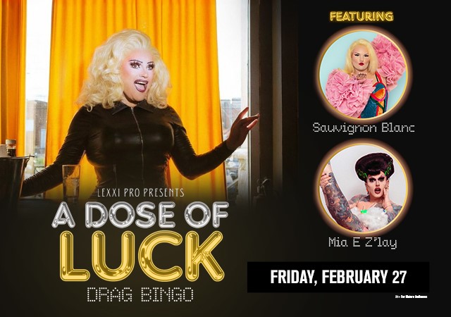 A DOSE OF LUCK: DRAG BINGO