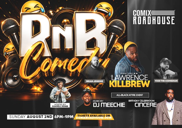 RNB COMEDY NIGHT – CINCERE'S BIRTHDAY!