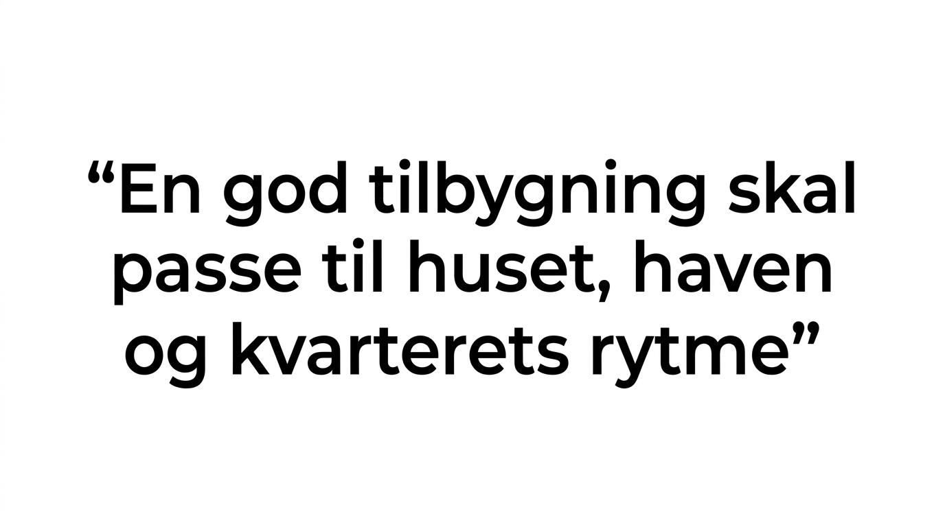 Citatfremhævning om at en flot tegnet tilbygning stadig kan føles forkert på stedet.
