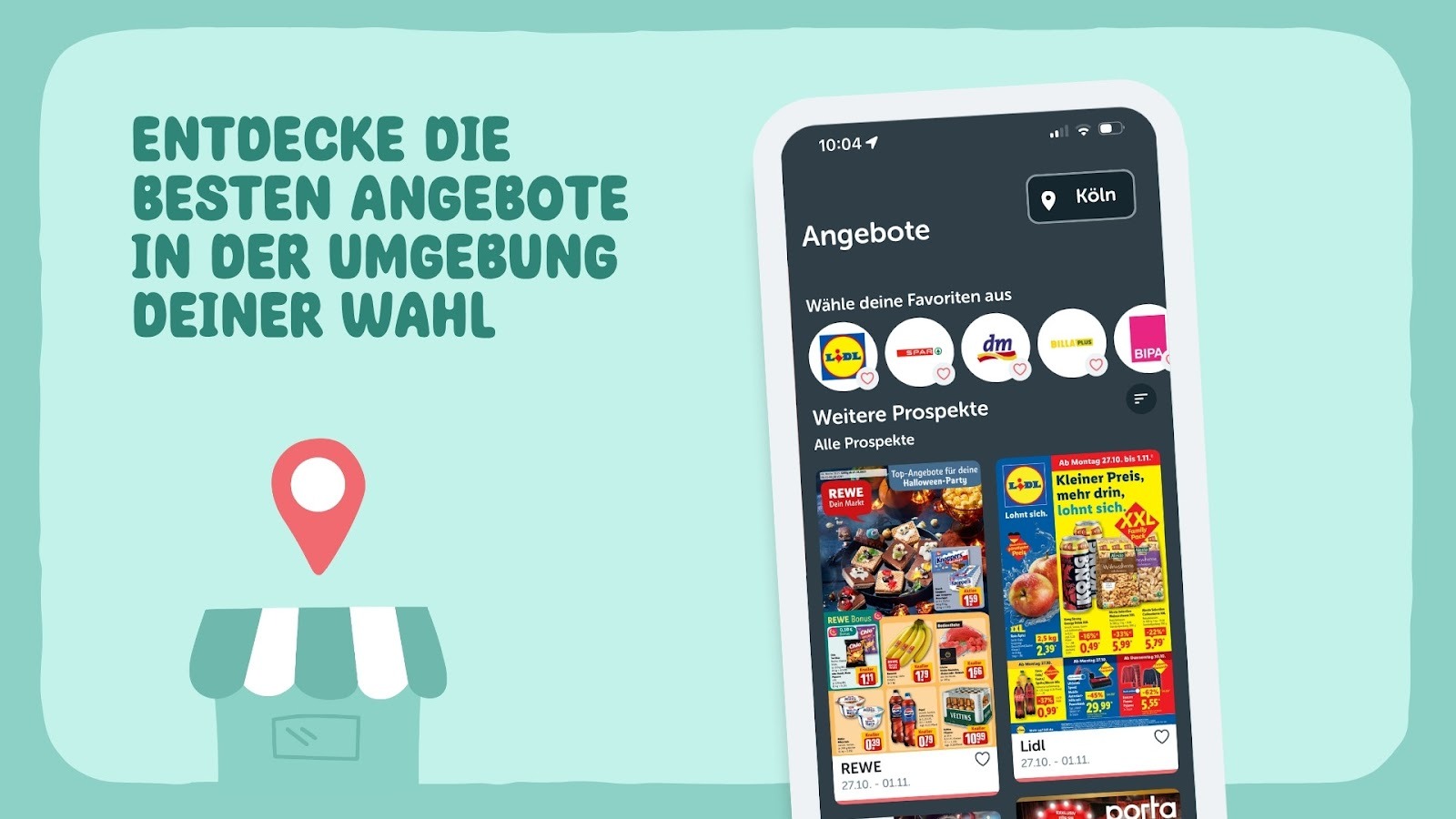 Entdecke die besten Angebote in der Umgebung deiner Wahl.