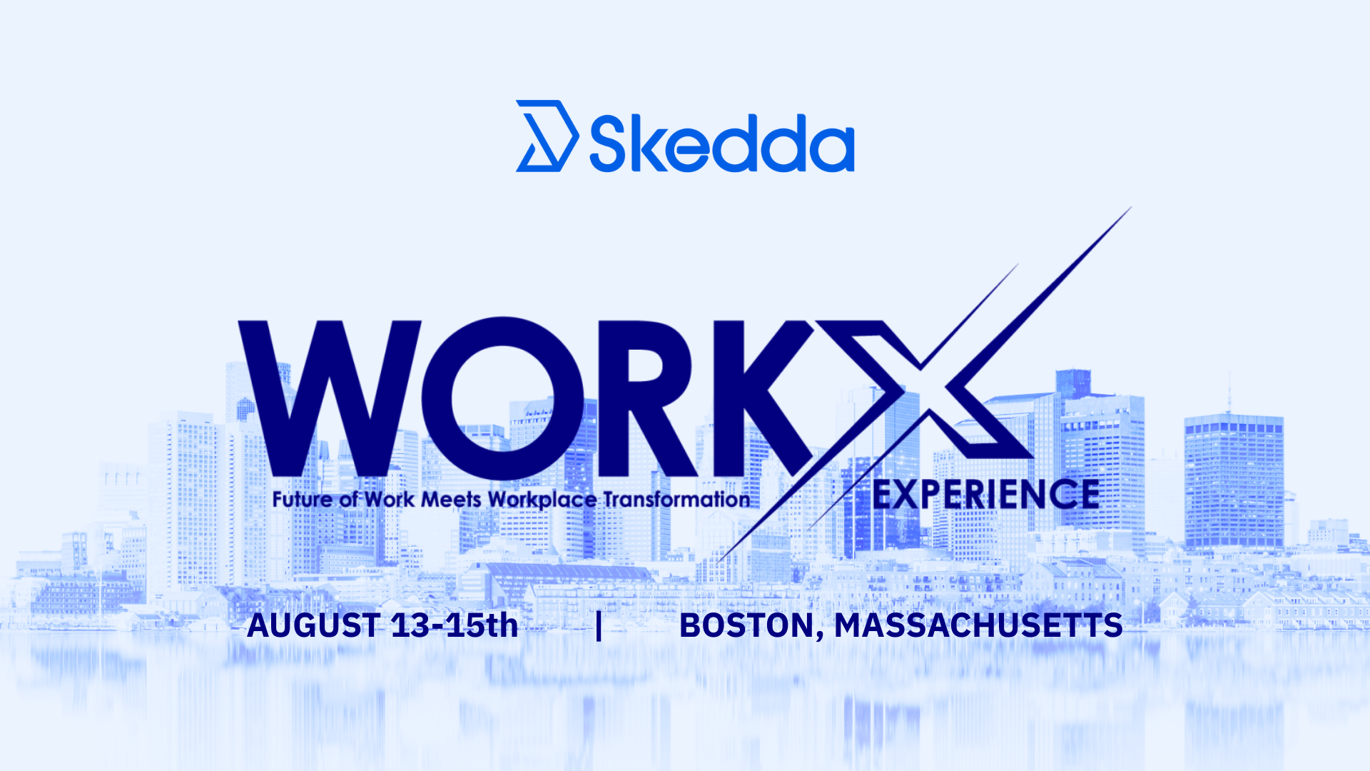 Join Us at WorkX Boston 2025: The Only Event Bringing Together Real Estate, Facilities and Workplaces