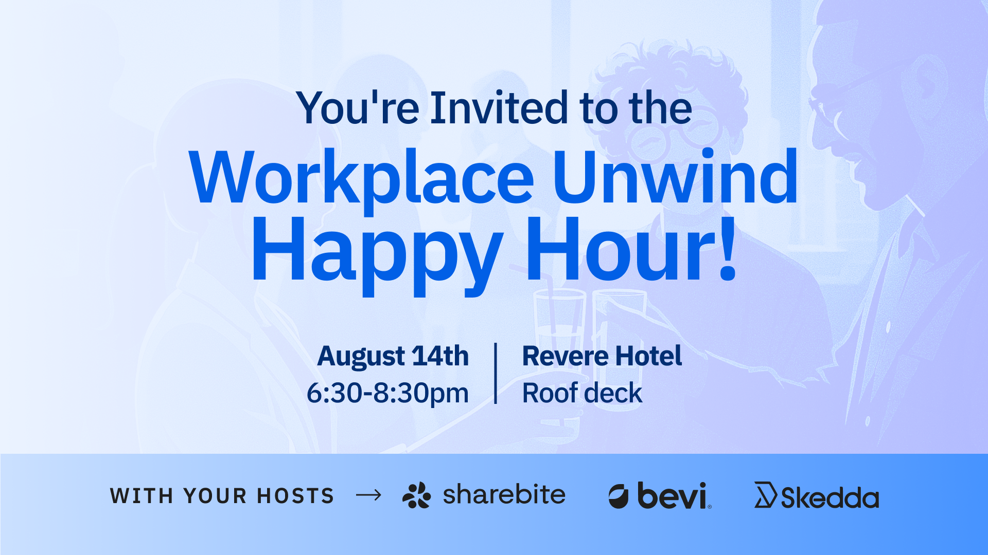 Workplace Unwind Happy Hour with Sharebite, Bevi & Skedda