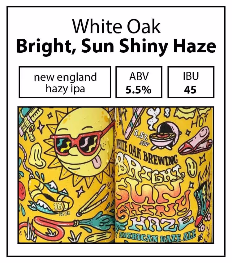 White Oak-Bright, Sun Shiny Haze