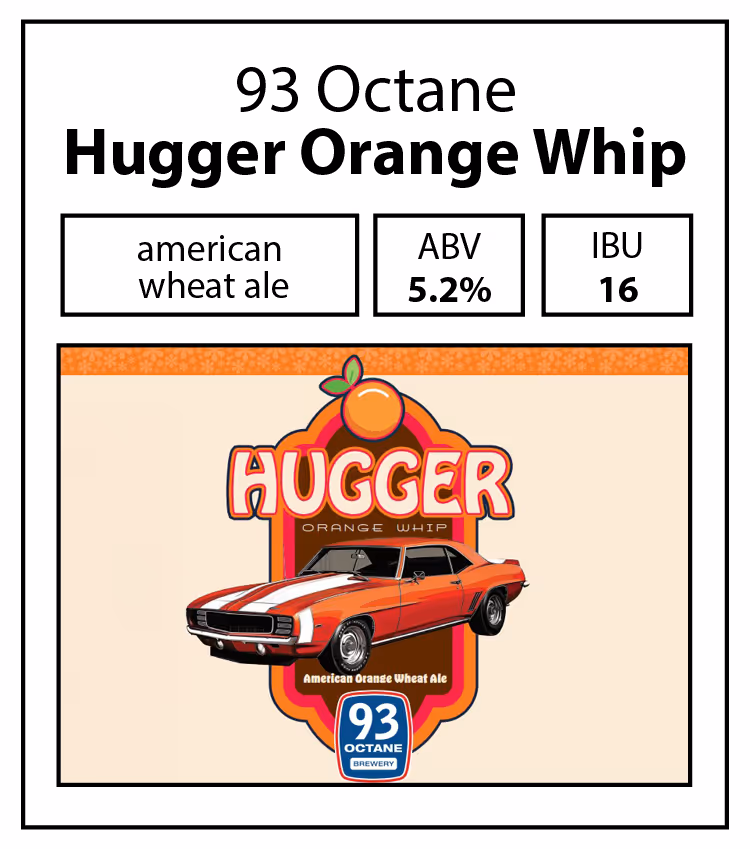 93 Octane-Hugger Orange Whip