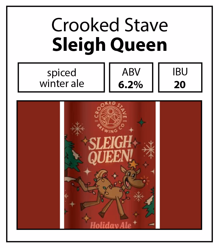 Crooked Stave-Sleigh Queen