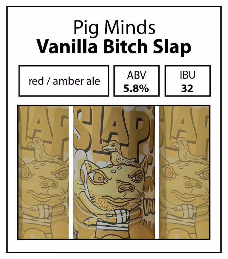 Pig Minds-Vanilla Bitch Slap