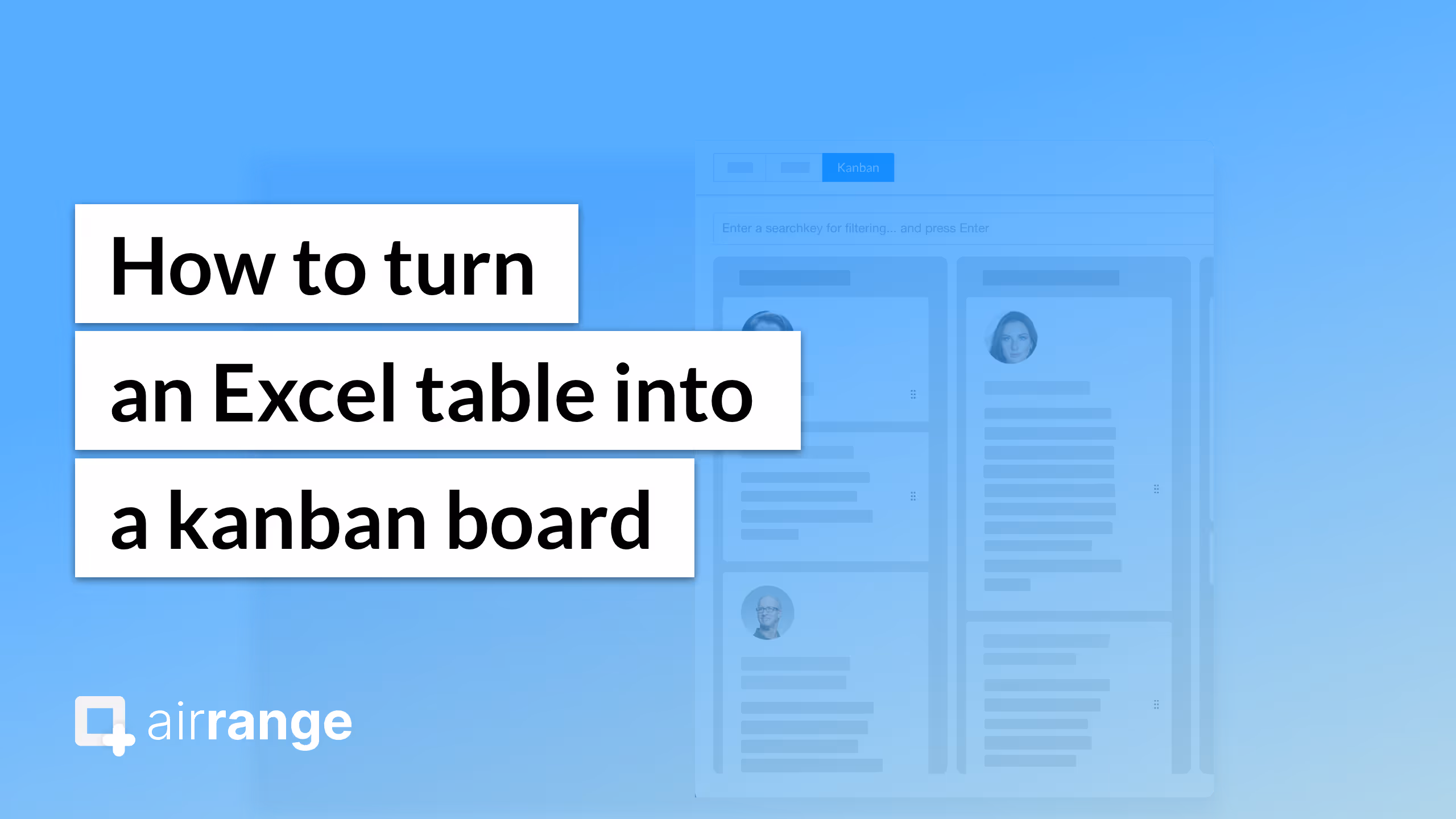 Video Turn Excel into Kanban