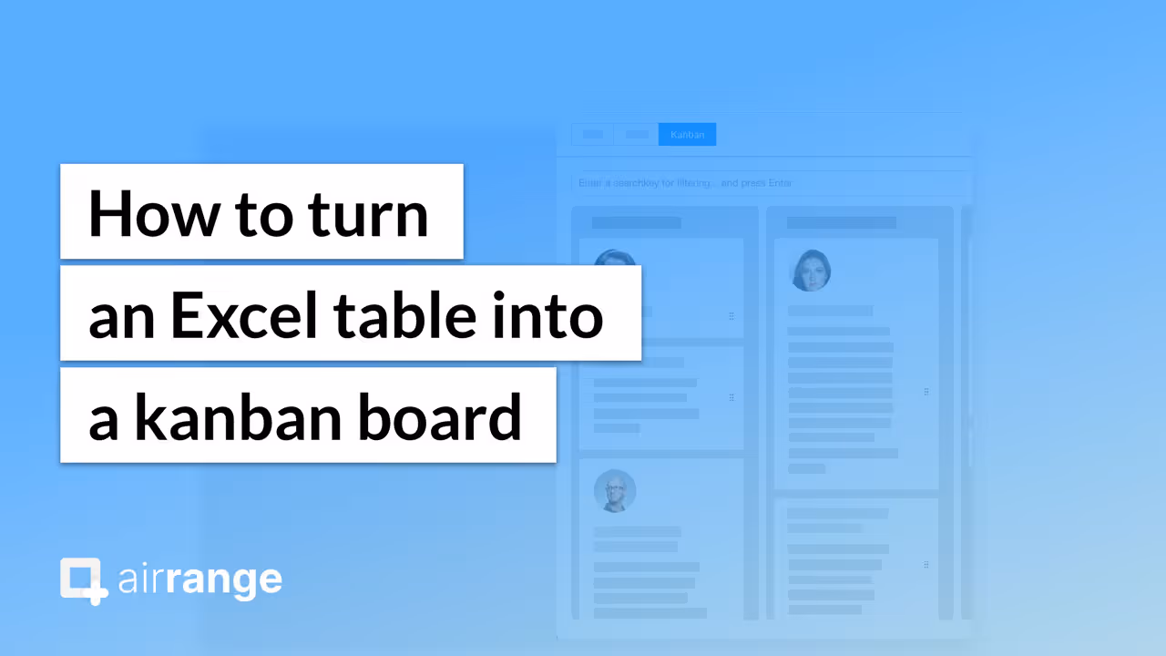 Turn Excel to Kanban