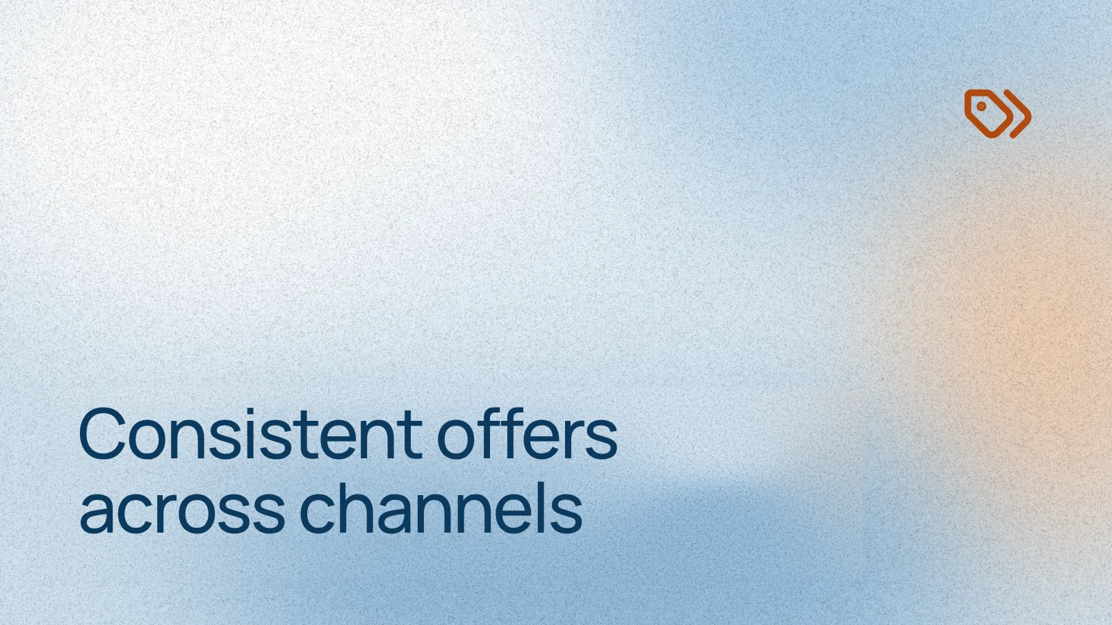 Consistent offers across channels