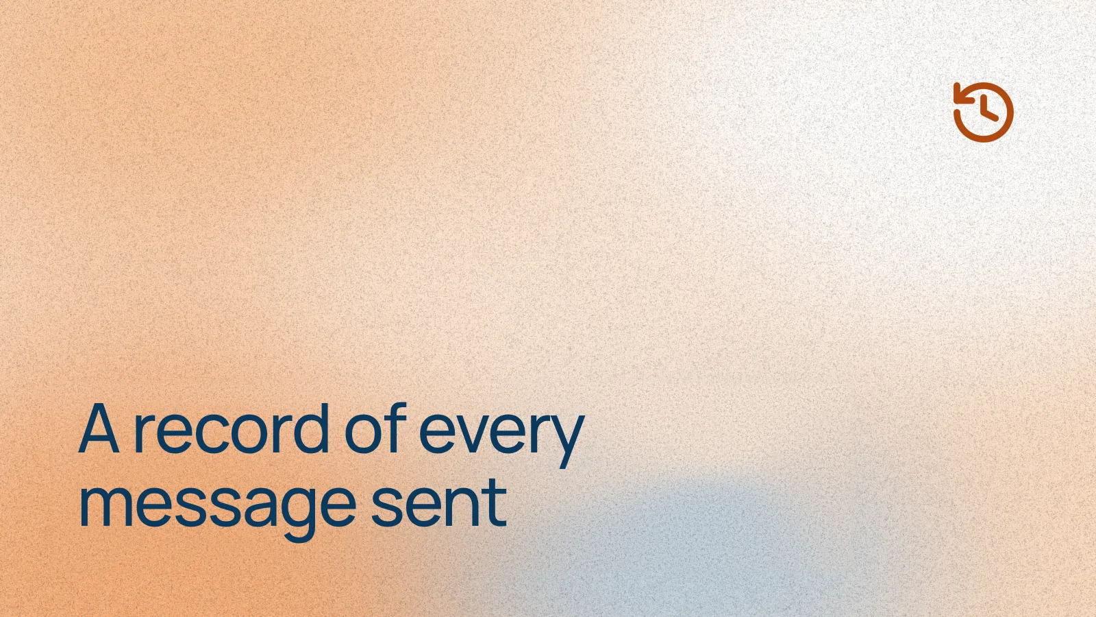 A record of every message sent