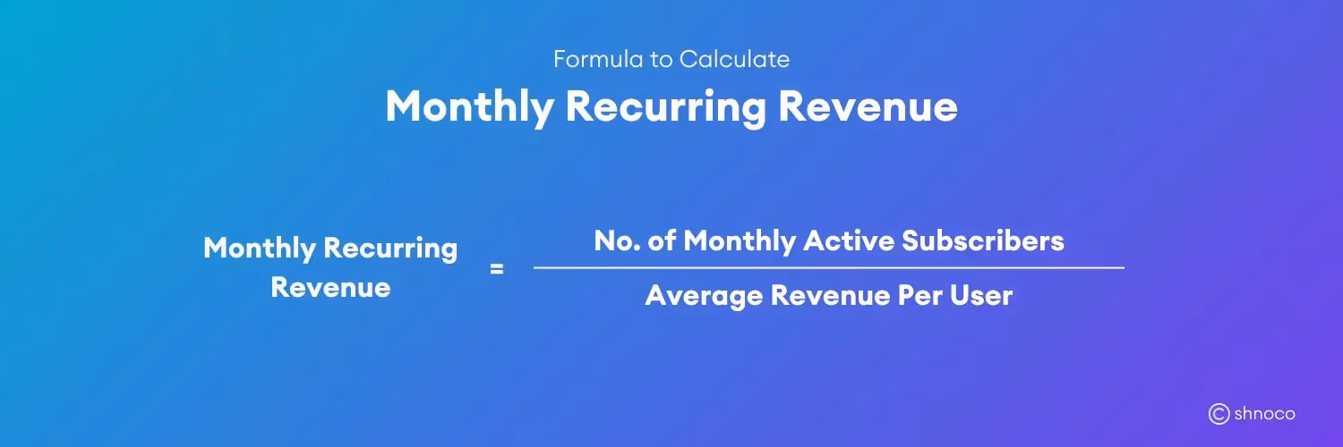 Monthly Recurring Revenue formula