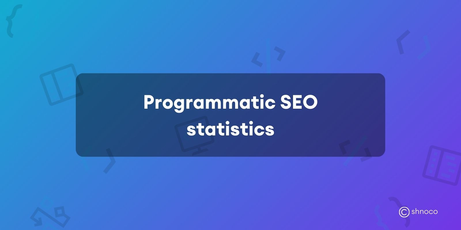 Programmatic SEO Statistics