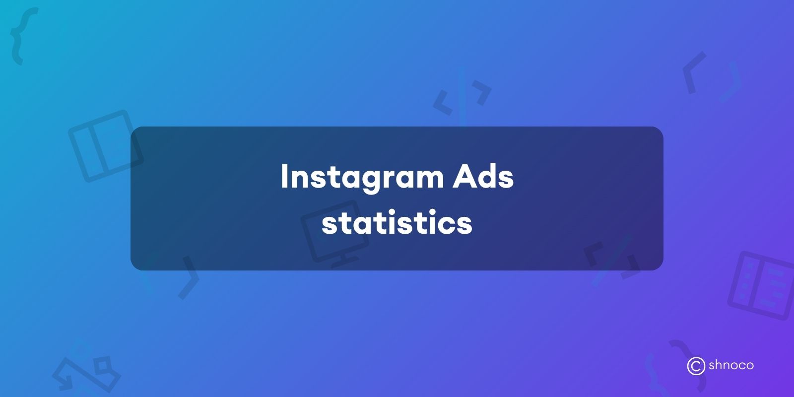 Instagram Ads Statistics