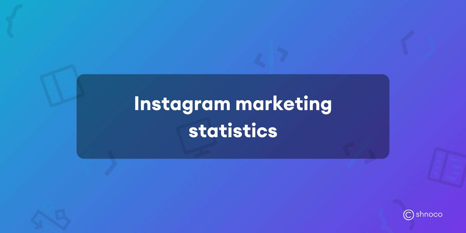 Instagram Marketing Statistics
