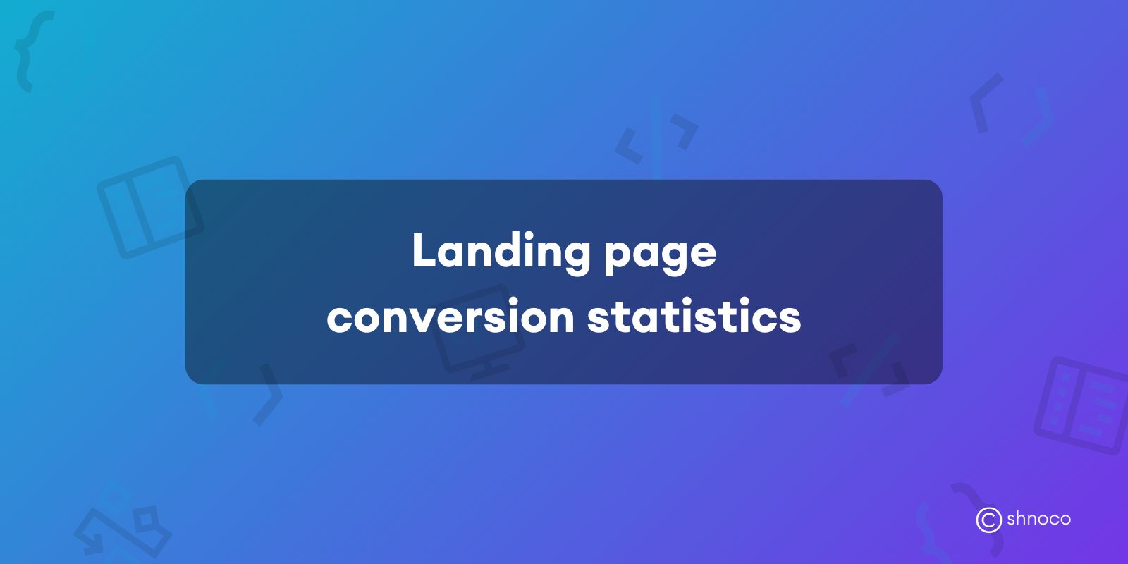 Landing Page Conversion Statistics