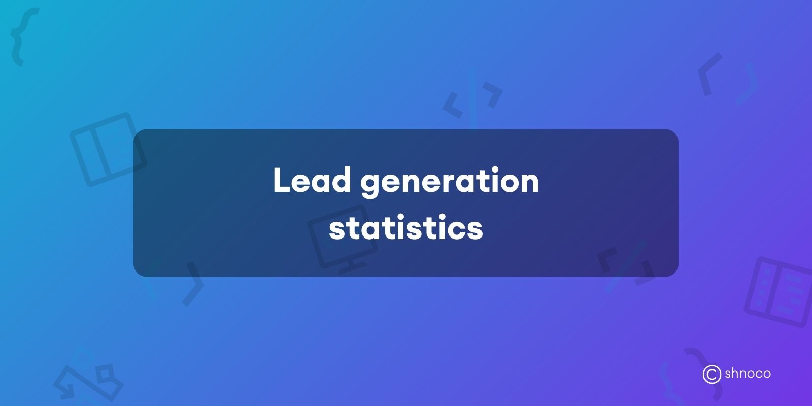 Lead Generation Statistics