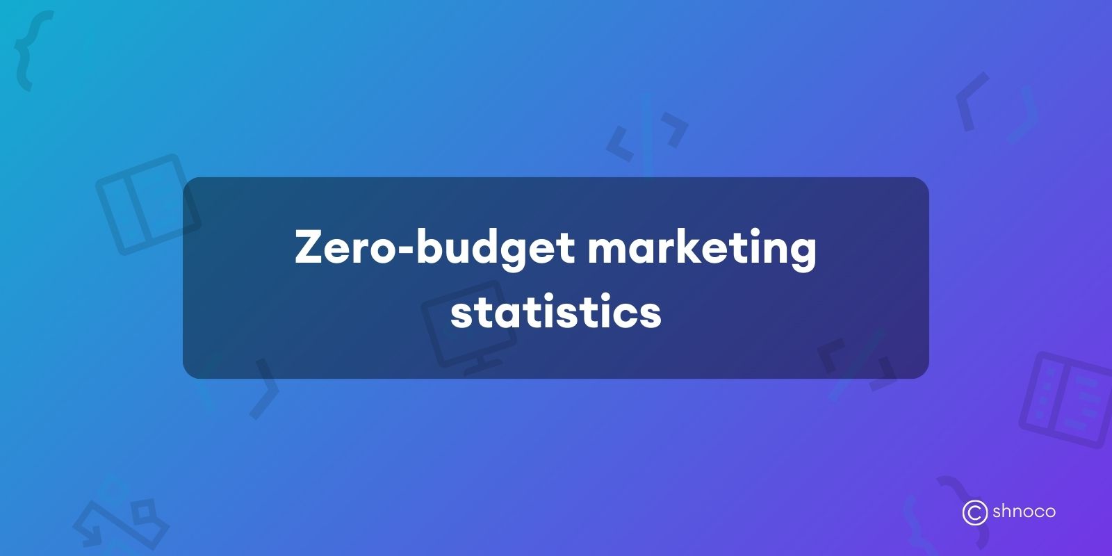 Zero-budget Marketing Statistics