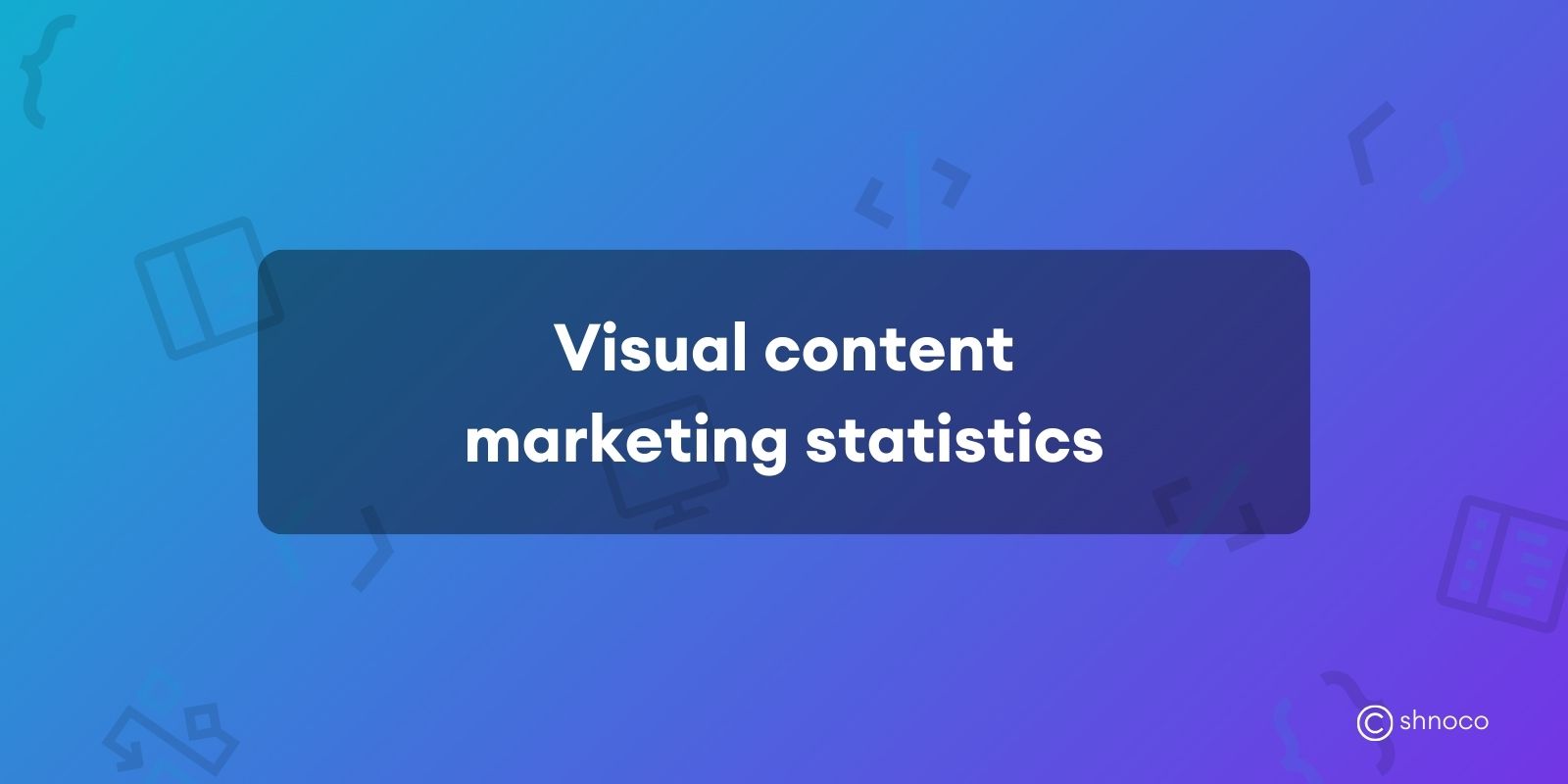 Visual Content Marketing Statistics