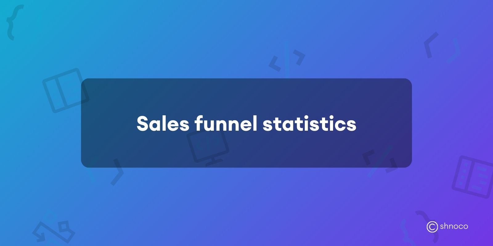 Sales Funnel Statistics