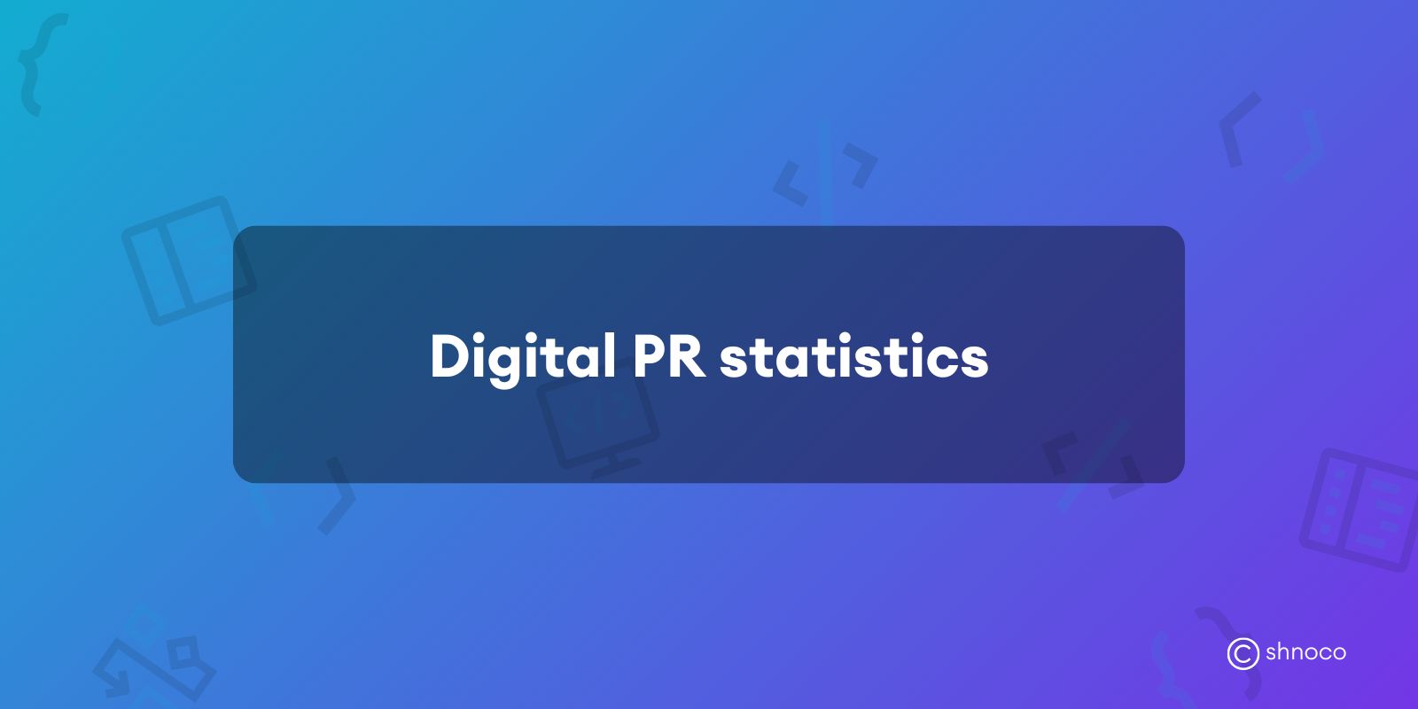 Digital PR Statistics