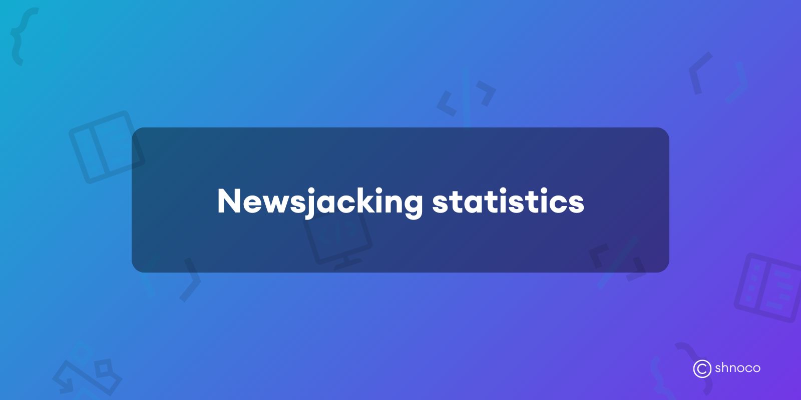 Newsjacking Statistics