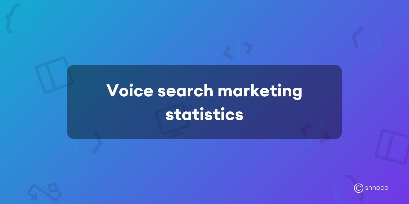 Voice Search Marketing Statistics